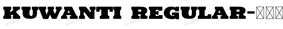 KUWANTI REGULAR字体转换